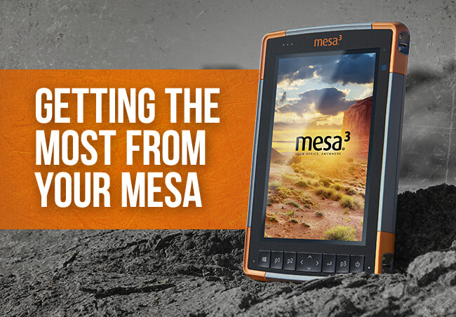 How to get the most from your Mesa Rugged Tablet