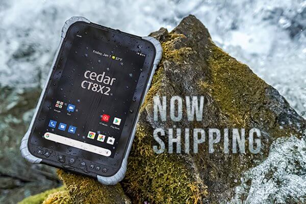 Introducing the Cedar CT8X2 Rugged Tablet – when a consumer tablet just won’t cut it