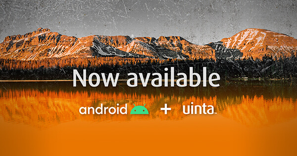 Uinta™ Data Collection and Mapping Software now available on Android™