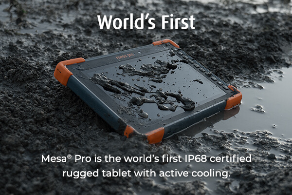 Press Release: Mesa Pro is the World’s First IP68-rated Rugged Tablet with Active Cooling